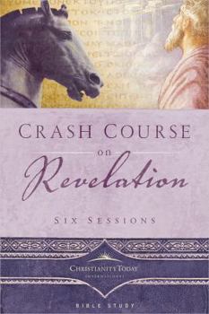 Paperback Crash Course on Revelation: Six Sessions Book