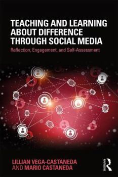 Paperback Teaching and Learning about Difference through Social Media: Reflection, Engagement, and Self-assessment Book