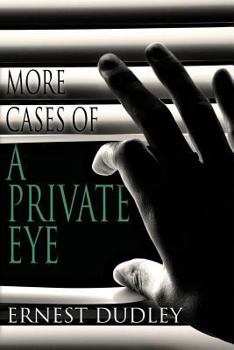 More Cases of a Private Eye: Classic Crime Stories - Book #2 of the Nat Craig Mysteries