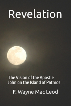 Revelation: A Devotional Look at the Book of Revelation