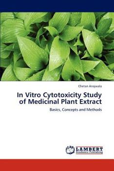 Paperback In Vitro Cytotoxicity Study of Medicinal Plant Extract Book