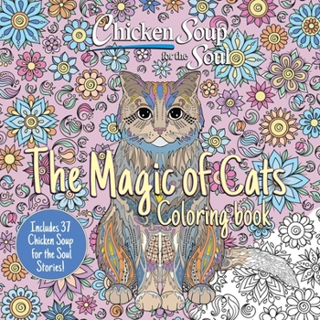 Paperback Chicken Soup for the Soul: The Magic of Cats Coloring Book