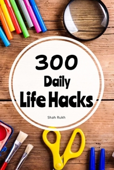 Paperback 300 Daily Life Hacks Book