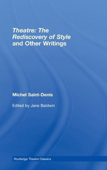 Hardcover Theatre: The Rediscovery of Style and Other Writings Book