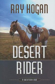 Hardcover Desert Rider: A Western Duo (Five Star Western Series) Book