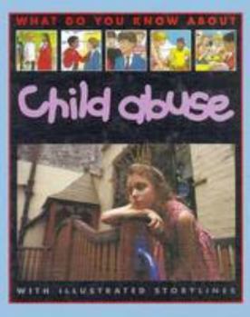 Library Binding What Do You Know: Child Abuse Book