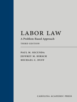 Hardcover Labor Law: A Problem-Based Approach Book