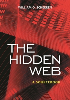 Paperback The Hidden Web: A Sourcebook Book