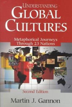 Paperback Understanding Global Cultures: Metaphorical Journeys Through 23 Nations Book