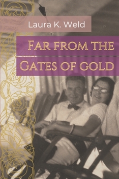 Paperback Far from the Gates of Gold Book