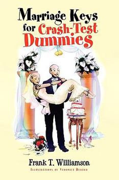 Paperback Marriage Keys for Crash-Test Dummies Book