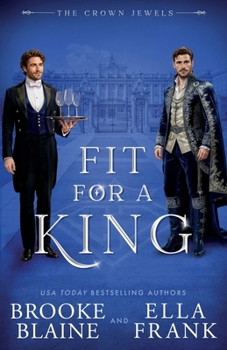 Fit for a King (The Crown Jewels)