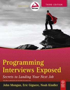 Paperback Programming Interviews Exposed: Secrets to Landing Your Next Job Book