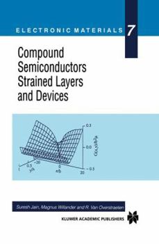 Hardcover Compound Semiconductors Strained Layers and Devices Book