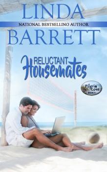 Reluctant Housemates - Book #3 of the Pilgrim Cove