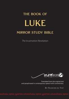 Paperback The Book of LUKE - Mirror Study Bible Book