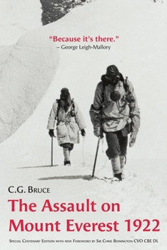 Paperback The Assault on Mount Everest, 1922: Special Centenary Edition with new Foreword by Sir Chris Bonington CVO CBE DL Book