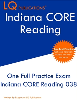 Paperback Indiana CORE Reading: One Full Practice Exam - Free Online Tutoring - Updated Exam Questions Book