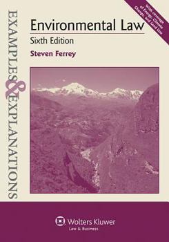 Paperback Examples & Explanations: Environmental Law, Sixth Edition Book