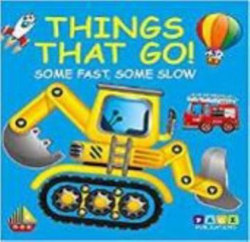 Board book Things That Go! Some Fast, Some Slow- Kids Books - Childrens Books - Toddler Books by Page Publications Book