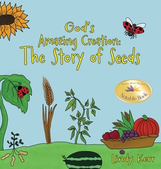 Hardcover God's Amazing Creation: The Story of Seeds Book