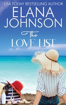 Hardcover The Love List: Sweet Beach Romance and Friendship Fiction Book