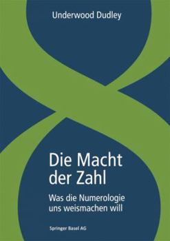 Paperback Die Macht Der Zahl: Was Die Numerologie Uns Weismachen Will [German] Book