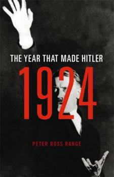 Hardcover 1924: The Year That Made Hitler Book