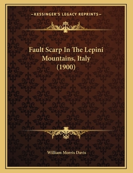 Paperback Fault Scarp In The Lepini Mountains, Italy (1900) Book
