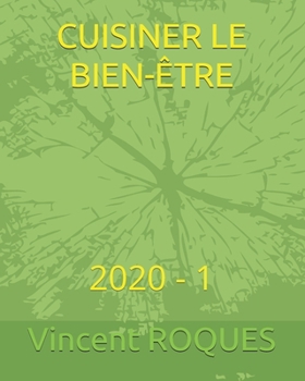 Paperback Cuisiner Le Bien-?tre: 2020 - 1 [French] Book