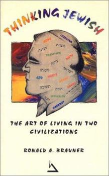 Paperback Thinking Jewish: The Art of Living in Two Civilizations Book