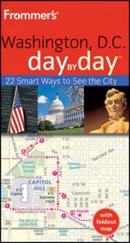 Paperback Frommer's Washington, D.C. Day by Day [With Map] Book