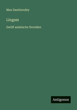 Paperback Lingam: Zwölf asiatische Novellen [German] Book