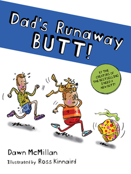 Paperback Dad's Runaway Butt! Book