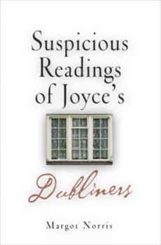 Hardcover Suspicious Readings of Joyce's Dubliners Book