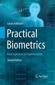 Paperback Practical Biometrics: From Aspiration to Implementation Book