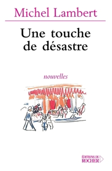 Paperback Une touche de désastre [French] Book