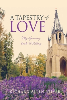 Paperback A Tapestry of Love: My Journey back to Victory Book