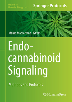 Endocannabinoid Signaling: Methods and Protocols - Book #1412 of the Methods in Molecular Biology