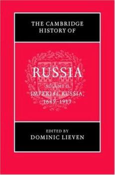 Hardcover The Cambridge History of Russia: Volume 2, Imperial Russia, 1689-1917 Book