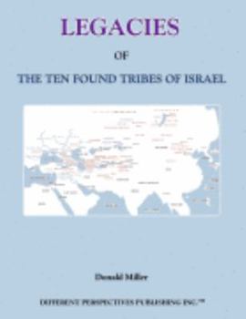Hardcover Legacies of the Ten Found Tribes of Israel Book