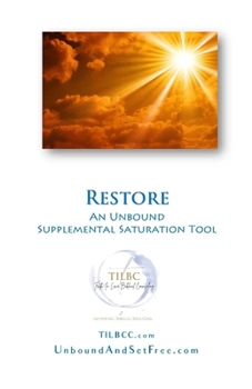 Paperback Restore: Supplemental Saturation Tool for Unbound: Growing Ever-Freer in Christ Book