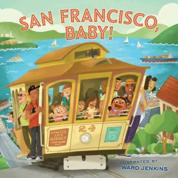 Hardcover San Francisco, Baby! Book