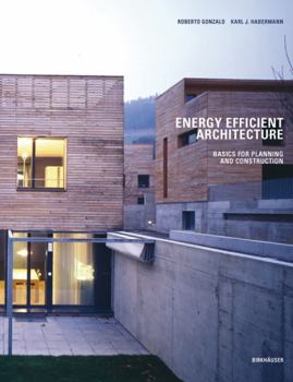 Hardcover Energy-Efficient Architecture: Basics for Planning and Construction Book