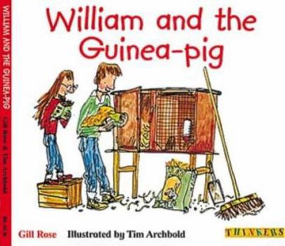 Paperback Thinkers: William and the Guinea Pig (Thinkers) Book