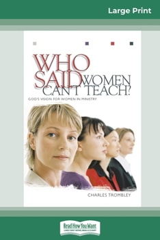 Paperback Who Said Women Can't Teach (16pt Large Print Edition) [Large Print] Book