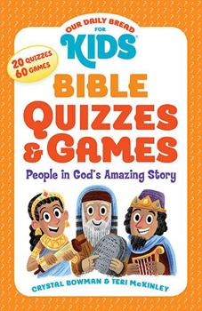 Paperback Our Daily Bread for Kids: Bible Quizzes & Games: People in God's Amazing Story Book