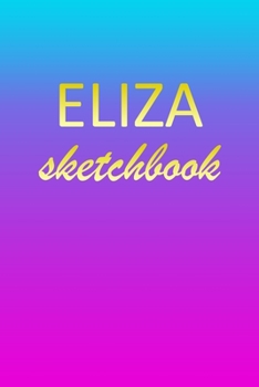 Eliza: Sketchbook | Blank Imaginative Sketch Book Paper | Pink Blue Gold Custom Letter E Personalized Cover | Teach & Practice Drawing for Experienced ... Doodle Pad | Create, Imagine & Learn to Draw