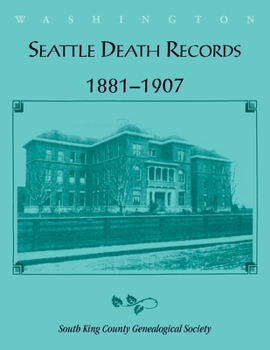 Paperback Seattle Death Records 1881-1907 Book