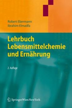 Hardcover Lehrbuch Lebensmittelchemie Und Ernährung [German] Book